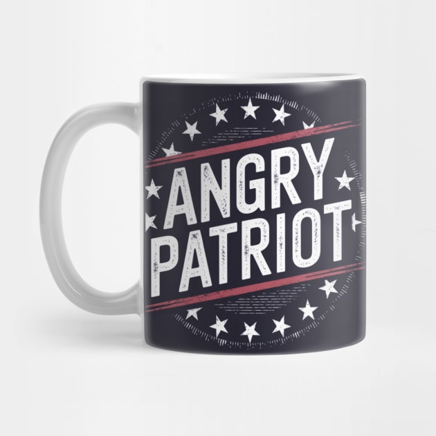 Angry Patriot: Bold & Defiant by Steve